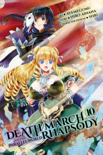 Book cover of: Death March to the Parallel World Rhapsody, Vol. 10 (manga). By: Hiro Ainana