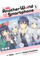Book cover of: In Another World with My Smartphone, Vol. 1 (manga). By: Patora Fuyuhara