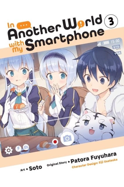 Book cover of: In Another World with My Smartphone, Vol. 3 (manga). By: Patora Fuyuhara