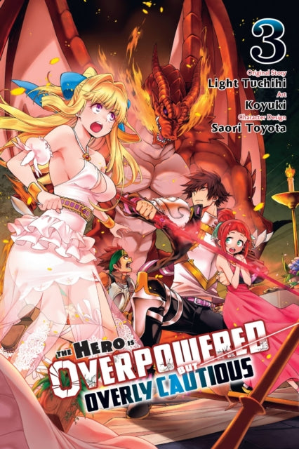 Book cover of: Hero Is Overpowered But Overly Cautious, Vol. 3 (manga). By: Light Tuchihi