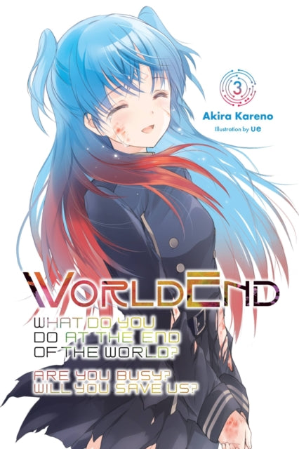 Book cover of: WorldEnd: What Do You Do at the End of the World? Are You Busy? Will You Save Us?, Vol. 3. By: Akira Kareno