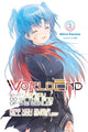Book cover of: WorldEnd: What Do You Do at the End of the World? Are You Busy? Will You Save Us?, Vol. 3. By: Akira Kareno