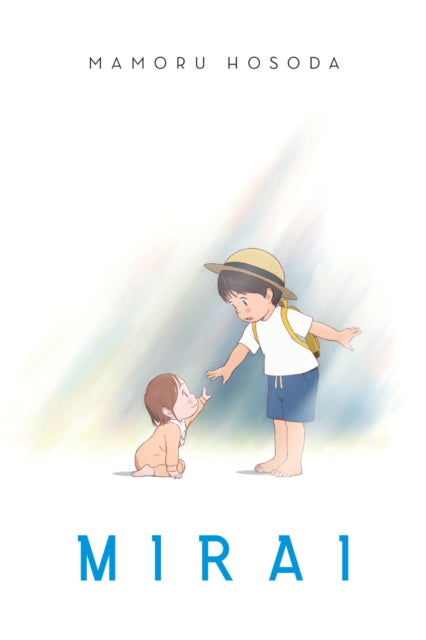 Book cover of: Mirai. By: Mamoru Hosoda