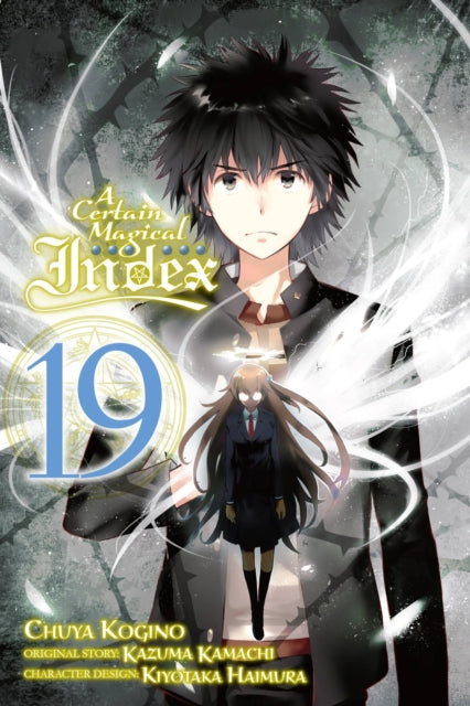 Book cover of: Certain Magical Index, Vol. 19 (manga). By: 鎌池和馬