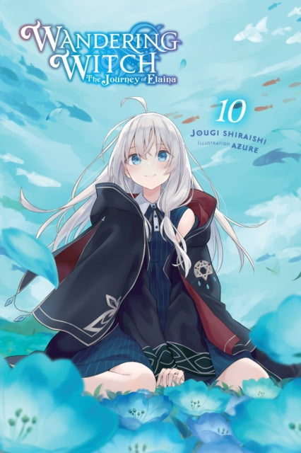Book cover of: Wandering Witch: The Journey of Elaina, Vol. 10 (light novel). By: Jougi Shiraishi