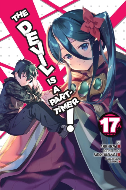 Book cover of: Devil Is a Part-Timer!, Vol. 17 (manga). By: Satoshi Wagahara