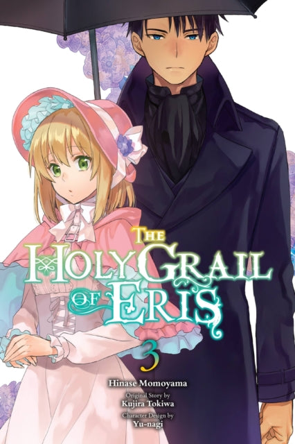 Book cover of: Holy Grail of Eris, Vol. 3 (manga). By: Kujira Tokiwa