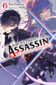 Book cover of: World's Finest Assassin Gets Reincarnated in Another World as an Aristocrat, Vol. 6 (light novel). By: Rui Tsukiyo
