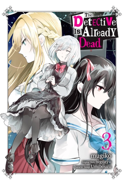 Book cover of: Detective Is Already Dead, Vol. 3 (manga). By: nigozyu