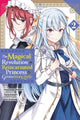 Book cover of: Magical Revolution of the Reincarnated Princess and the Genius Young Lady, Vol. 2 (manga). By: Piero Karasu