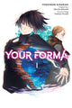 Book cover of: Your Forma, Vol. 1 (manga). By: Mareho Kikuishi
