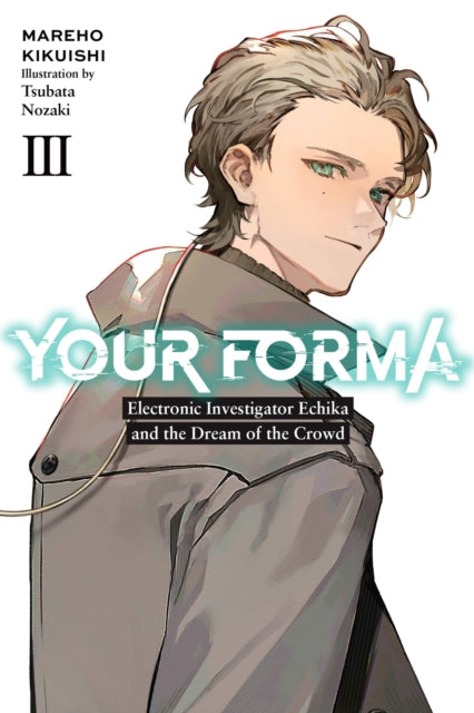 Book cover of: Your Forma, Vol. 3. By: Mareho Kikuishi
