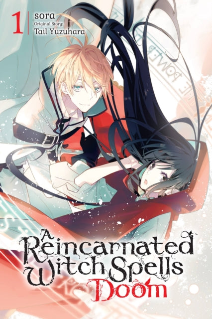 Book cover of: Reincarnated Witch Spells Doom, Vol. 1. By: Sora
