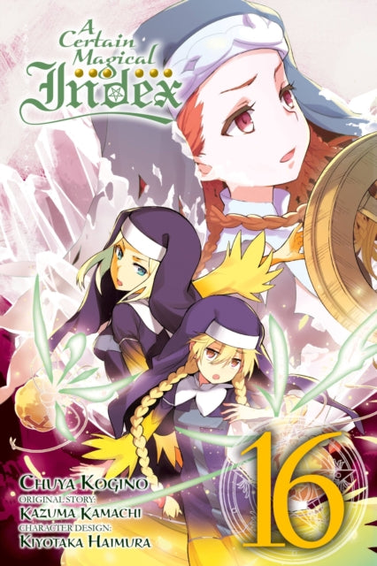 Book cover of: Certain Magical Index, Vol. 16 (manga). By: 鎌池和馬
