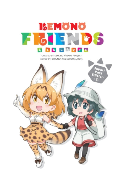 Book cover of: Kemono Friends a la Carte, Vol. 1. By: Kemono Friends Project