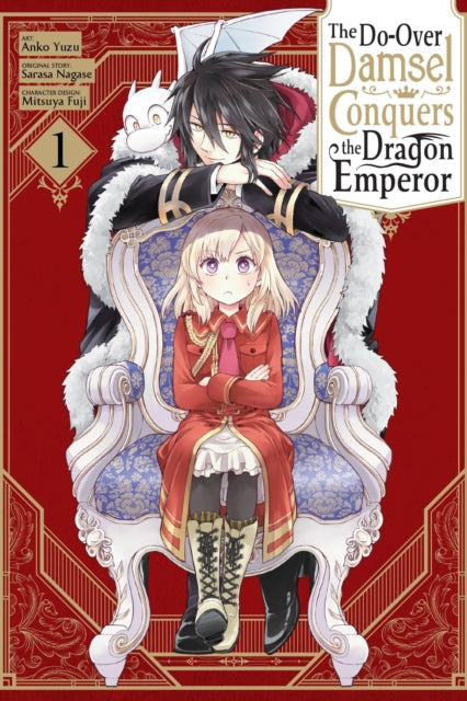 Book cover of: Do-Over Damsel Conquers the Dragon Emperor, Vol. 1 (manga). By: Sarasa Nagase
