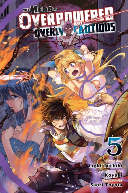 Book cover of: Hero Is Overpowered But Overly Cautious, Vol. 5 (manga). By: Light Tuchihi