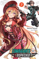 Book cover of: Combatants Will Be Dispatched!, Vol. 7 (light novel). By: 暁なつめ