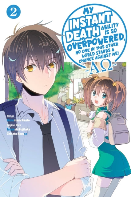 Book cover of: My Instant Death Ability Is So Overpowered, No One in This Other World Stands a Chance Against Me! —AO—, Vol. 2 (manga). By: Tsuyoshi Fujitaka