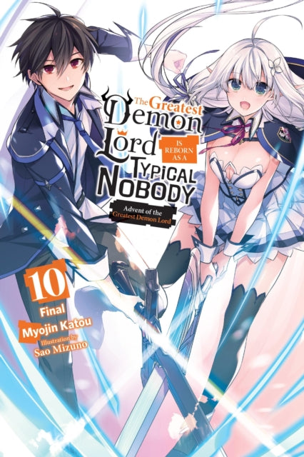 Greatest Demon Lord Is Reborn as a Typical Nobody, Vol. 10 (light novel) 9781975370152 Myojin Katou
