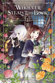 Book cover of: Whoever Steals This Book, Vol. 1. By: Nowaki Fukamidori
