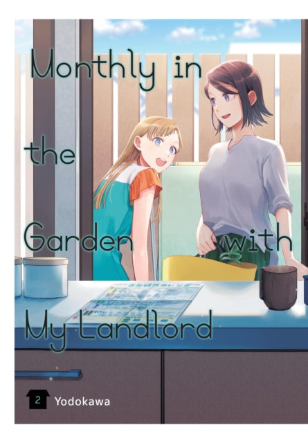 Book cover of: Monthly in the Garden with My Landlord, Vol. 2. By: Yodokawa