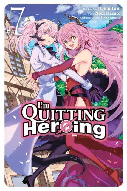 I'm Quitting Heroing, Vol. 7 9781975372255 Quantum