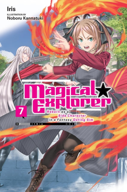 Book cover of: Magical Explorer, Vol. 7 (light novel). By: Iris