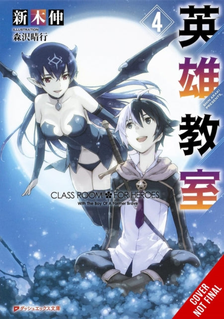 Classroom for Heroes, Vol. 4 9781975378745 Shin Araki
