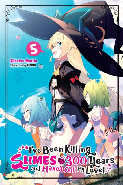 Book cover of: I've Been Killing Slimes for 300 Years and Maxed Out My Level, Vol. 5. By: Kisetsu Morita
