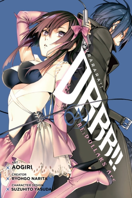 Book cover of: Durarara!! RE;DOLLARS Arc, Vol. 4. By: 成田良悟