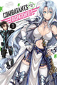 Book cover of: Combatants Will Be Dispatched!, Vol. 1 (light novel). By: 暁なつめ