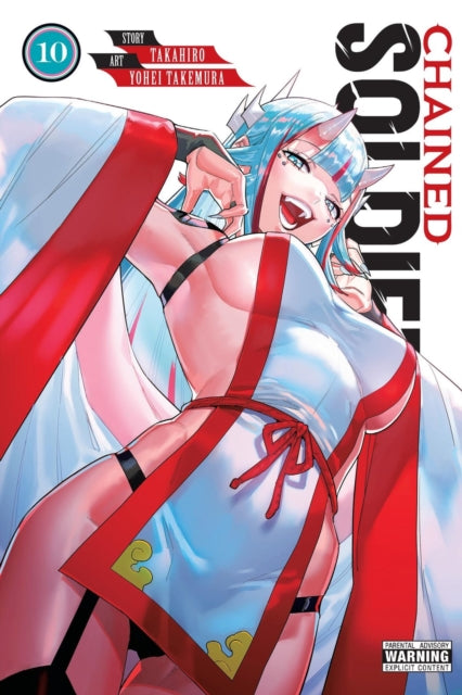 Book cover of: Chained Soldier, Vol. 10. By: Takahiro