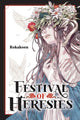 Festival of Heresies 9781975399887 Rokakoen