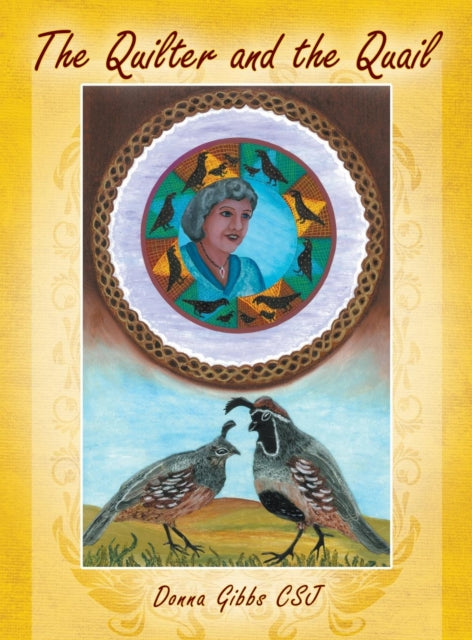 Book cover of: Quilter and the Quail. By: Donna Gibbs