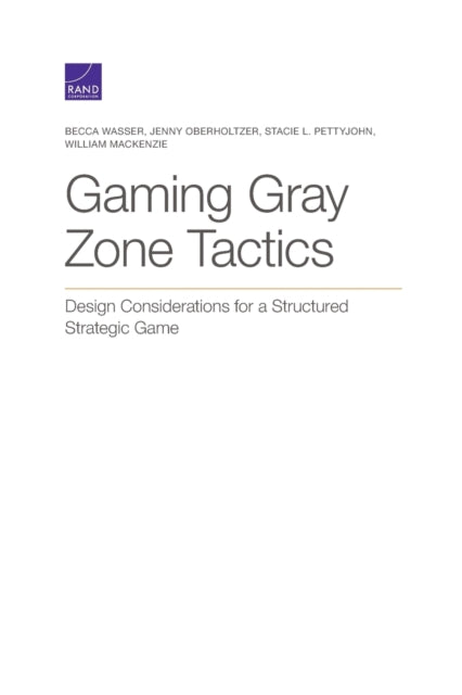 Book cover of: Gaming Gray Zone Tactics. By: Becca Wasser