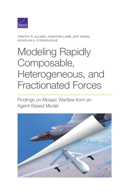 Book cover of: Modeling Rapidly Composable, Heterogeneous, and Fractionated Forces. By: Timothy R. Gulden