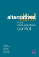Book cover of: Alternatives in the Israeli-Palestinian Conflict. By: Daniel Egel