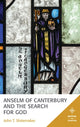 Book cover of: Anselm of Canterbury and the Search for God. By: John T. Slotemaker
