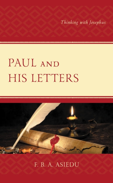 Book cover of: Paul and His Letters. By: F. B. A. ASIEDU