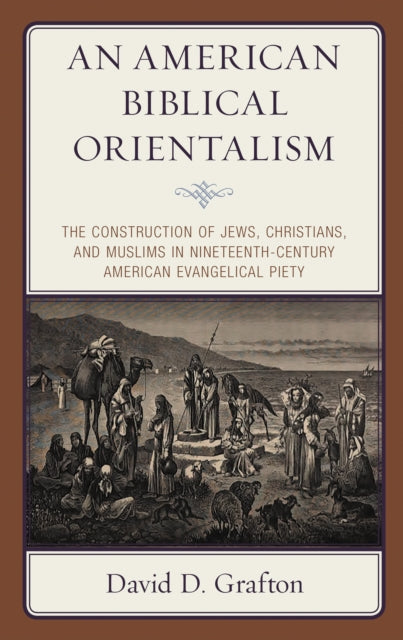Book cover of: American Biblical Orientalism. By: David D. Grafton