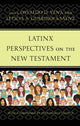 Book cover of: Latinx Perspectives on the New Testament. By: Osvaldo D. Vena
