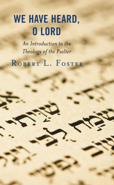 Book cover of: We Have Heard, O Lord. By: Robert L. Foster