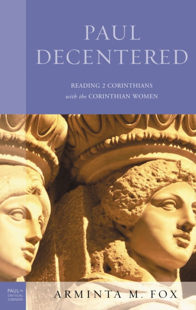Book cover of: Paul Decentered. By: Arminta M. FOX