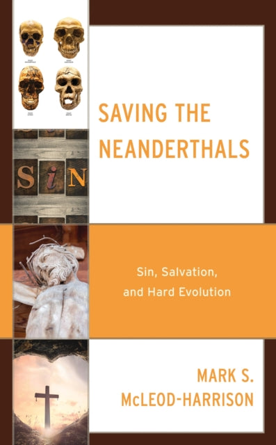 Book cover of: Saving the Neanderthals. By: Mark S. McLeod-Harrison