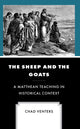 Book cover of: Sheep and the Goats. By: Chad Venters