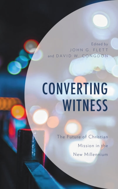 Book cover of: Converting Witness. By: John G. Flett