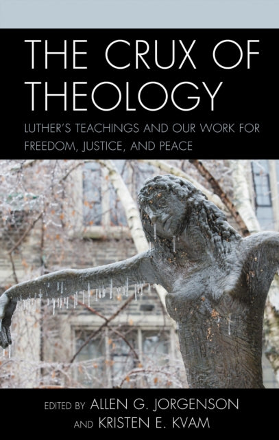 Book cover of: Crux of Theology. By: Allen G. Jorgenson
