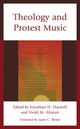Book cover of: Theology and Protest Music. By: Heidi M. Altman