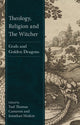Book cover of: Theology, Religion and The Witcher. By: Jonathan Hoskin